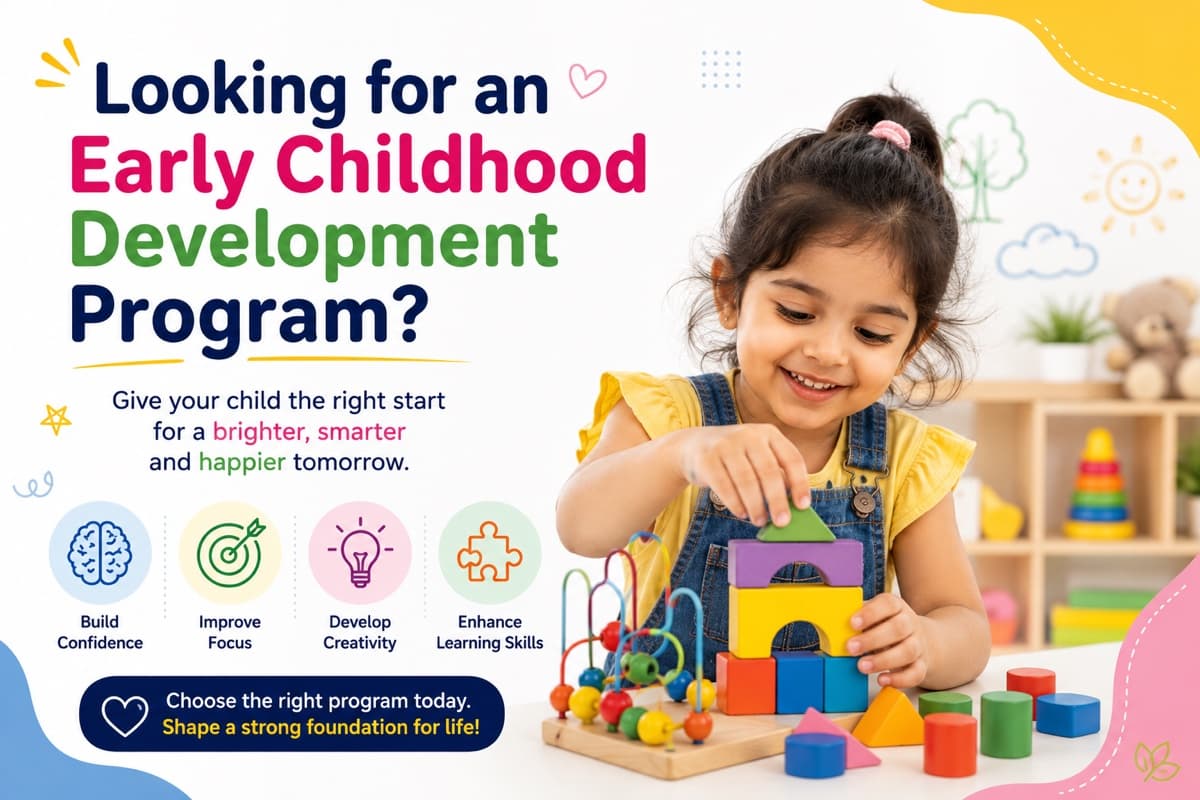 Looking for an Early Childhood Development Program?